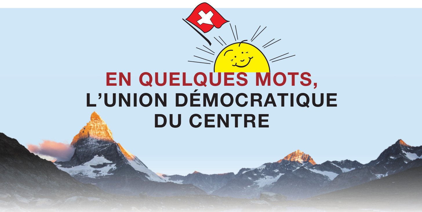 UDC Suisse - Union Démocratique Du Centre: Ce Qui Nous Somme Et Ce Que ...